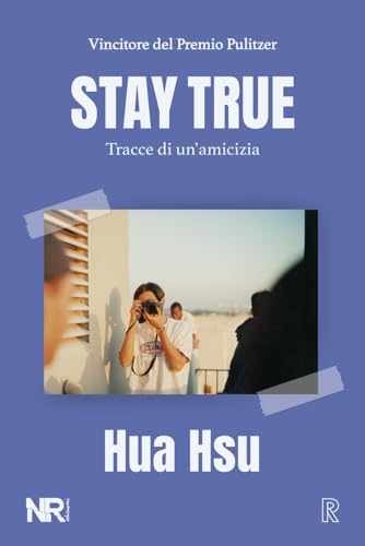 Stay True: Tracce di un’amicizia - Paperback, by Hsu Hua - Very Good