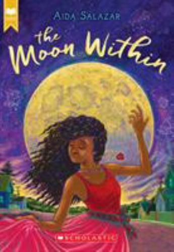The Moon Within (Scholastic Gold), USED-Good, Salazar, Aida