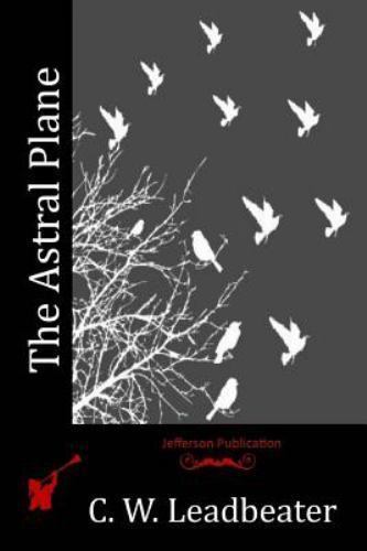 Astral Plane, Paperback by Leadbeater, C. W., Like New Used, Free shipping in...