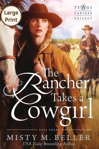 Misty M Beller The Rancher Takes a Cowgirl (Paperback) Texas Rancher TrilogyAnother great item from Rarewaves USA | Free delivery!