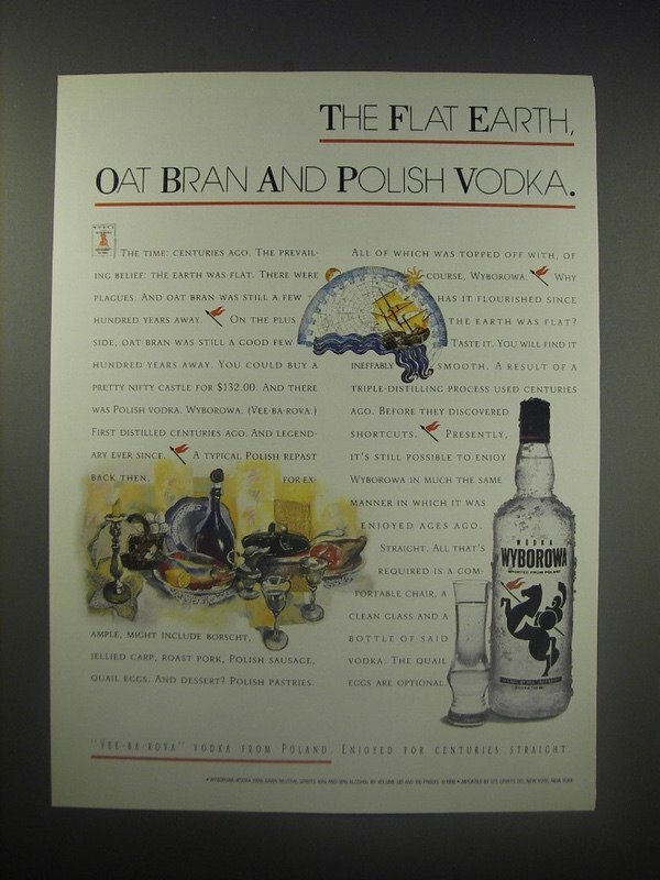 1990 Wyborowa Vodka Ad - The flat earth, oat bran and polish vodka