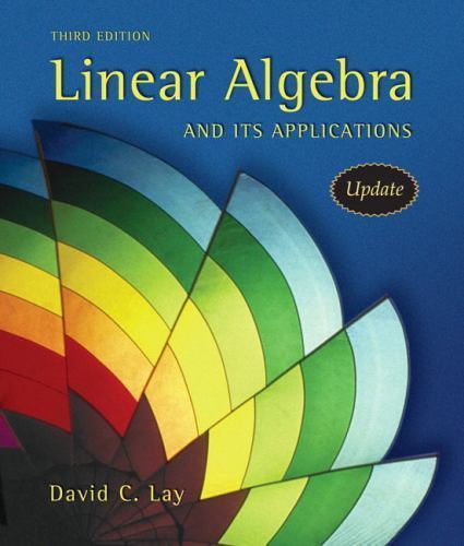 Linear Algebra and Its Applications, 3rd Updated Edition (Book & CD-ROM) Lay, D