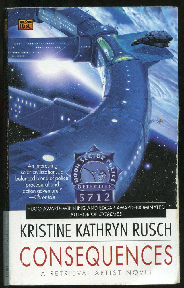 Fiction PB: CONSEQUENCES by Kristine Kathryn Rusch. 2004. 1st paperback printing