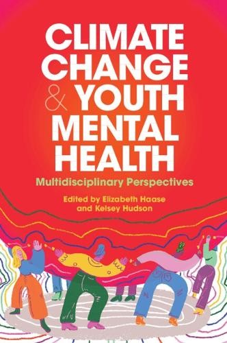 Kelsey Hudson Climate Change and Youth Mental Health (Paperback)Another great item from Rarewaves USA | Free delivery!