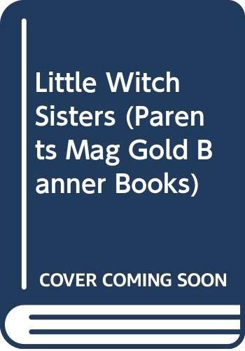 The Little Witch Sisters (Parents M..., Calmenson, Step