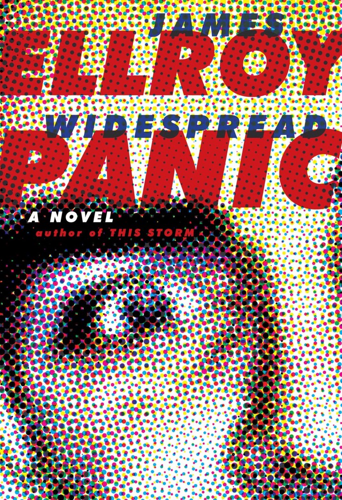 Widespread Panic: A novel by Ellroy