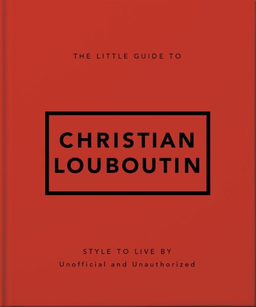 Little Guide to Christian Louboutin, Hardcover by Orange Hippo! (COR), Brand ...