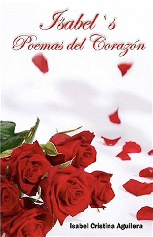 Isabel's Poemas del Coraz�n (Paperback or Softback)
