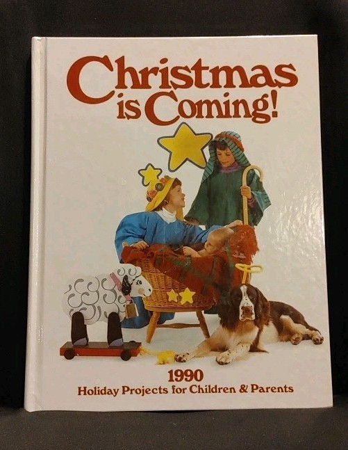 Christmas is coming 1990 holiday projects book Children and parents￼