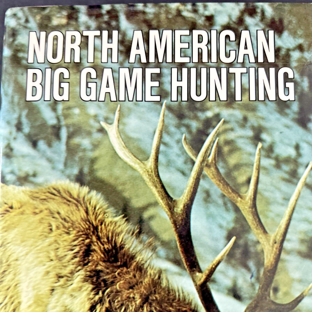North American Big Game Hunting by Byron W. Dalrymple (Hardcover 1974)