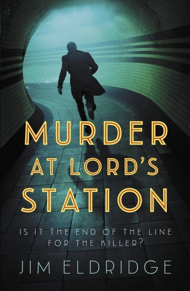 Murder at Lord's Station, Paperback by Eldridge, Jim, Brand New, Free shippin...