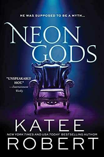 Neon Gods: A Scorchingly Hot Modern - Paperback, by Robert Katee - Very Good