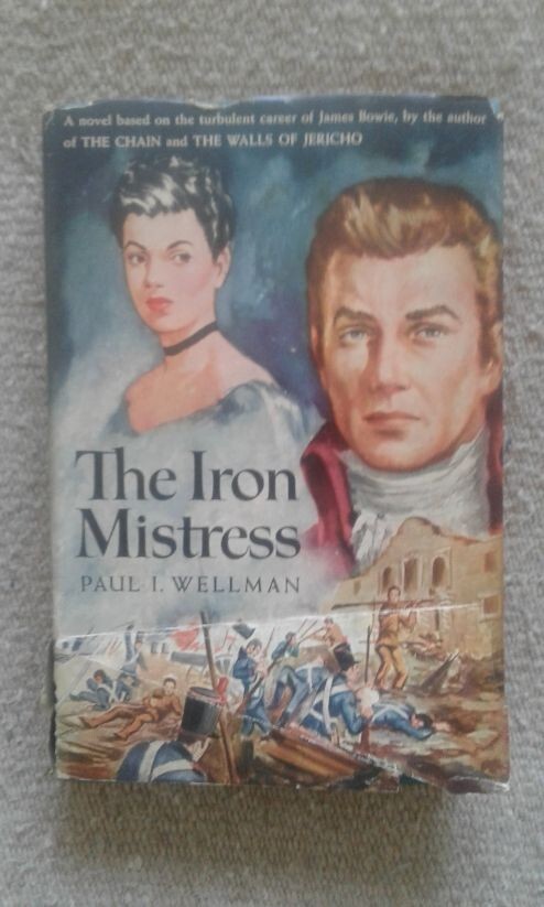 The Iron Mistress by Paul I. Wellman - 1st edition