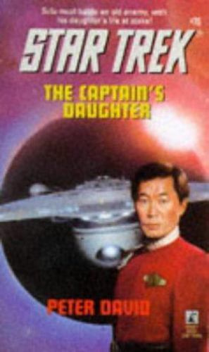 The Captain's Daughter (Star Trek, Book 76) by David, Peter, Good Book