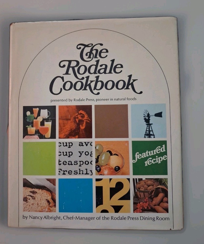 Rodale Cookbook by Nancy Albright (1973, Hardcover)
