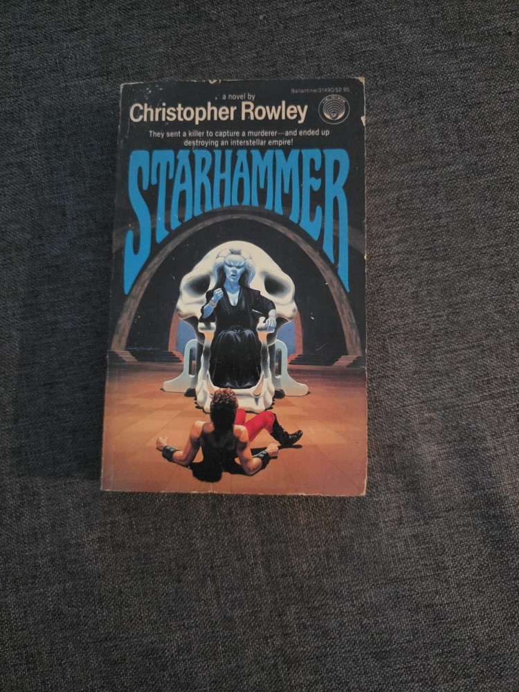 1st Edition STARHAMMER Christopher B Rowley 1986 Del Ray Book Ballantine Vintage