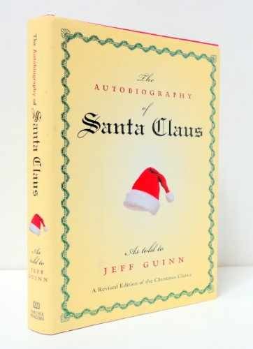The Autobiography of Santa Claus - Hardcover, by Guinn Jeff - Acceptable j