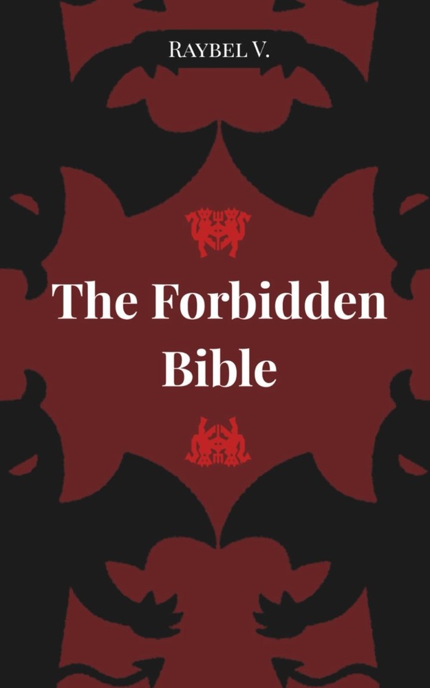 The Forbidden Bible: Cursed texts, dark revelations and truths that should never