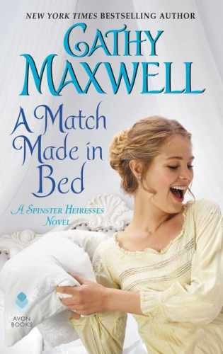 A Match Made in Bed: A Spinster - Paperback, by Maxwell Cathy - Very Good q