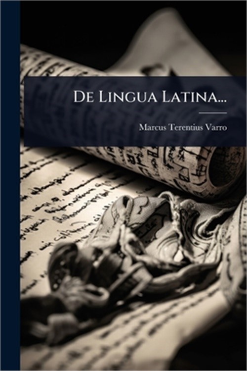 De Lingua Latina... (Paperback or Softback)