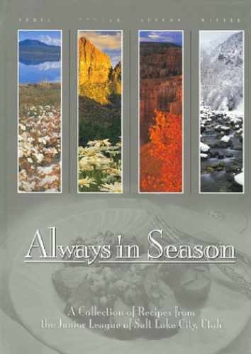 Always in Season - Hardcover, by Junior League Of Salt Lake City - Very Good