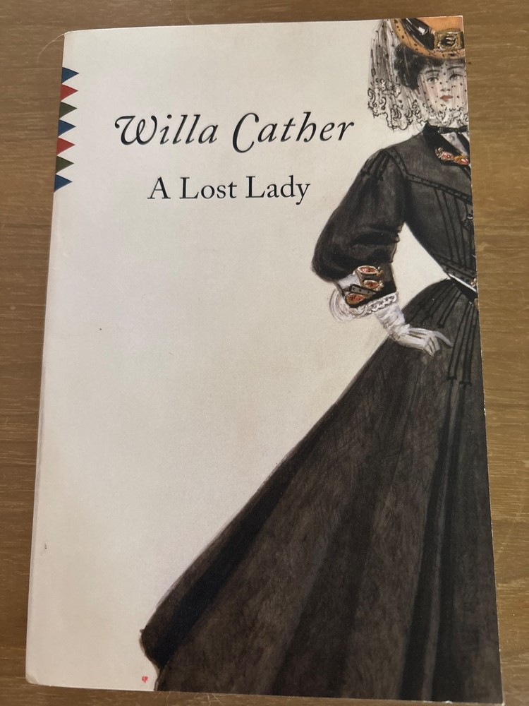 Lost Lady : A Novel by Willa Cather (1990, Trade Paperback)