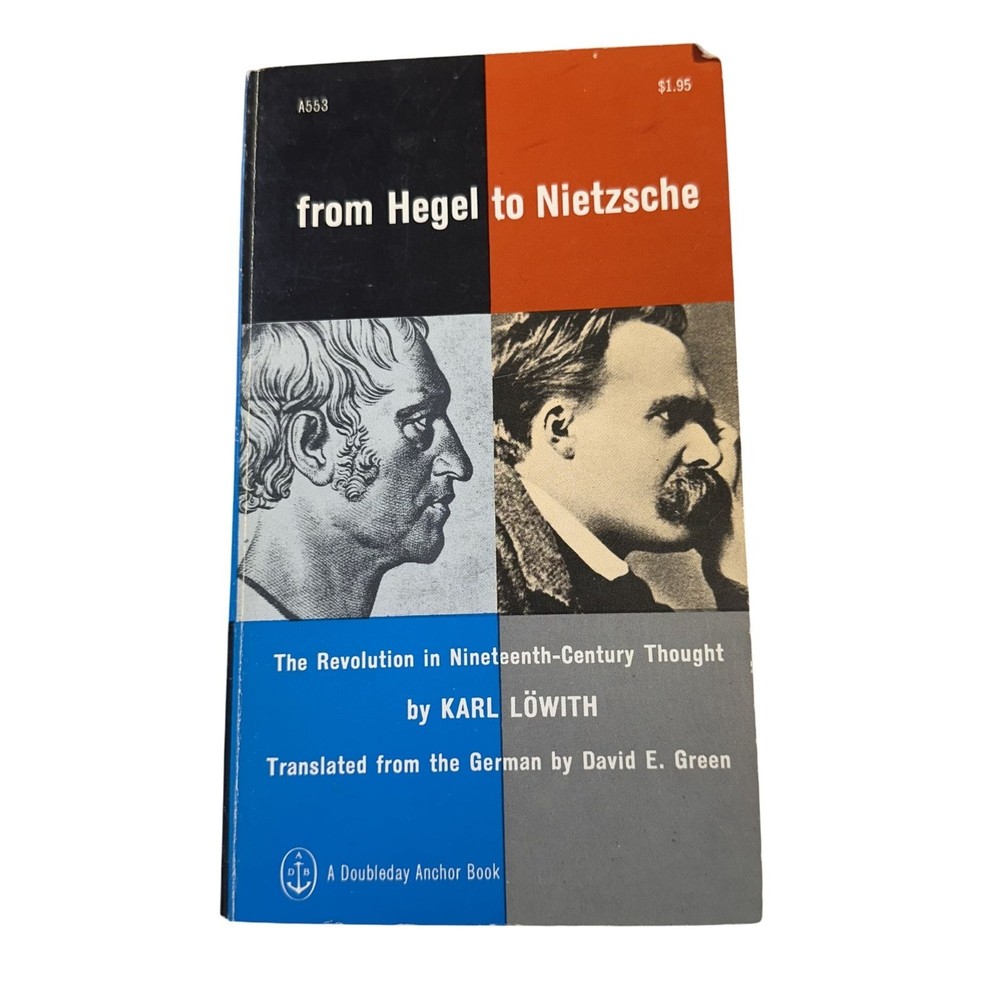 From Hegel To Nietzsche Karl Lowith Philosophy Paperback Anchor Books A553 1967