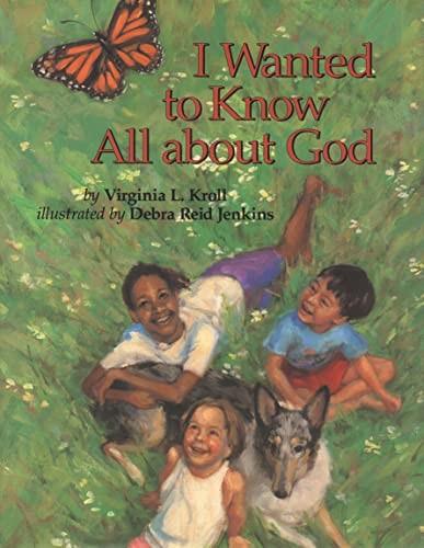 I Wanted to Know All about God, Kroll, Virginia