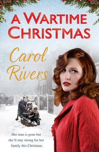 A Wartime Christmas By Carol Rivers
