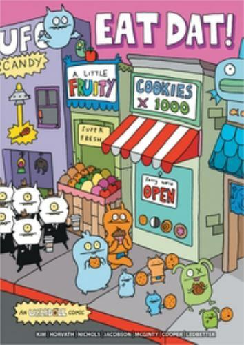 Uglydoll: Eat Dat! (3) by Nichols, Travis, Acceptable Book