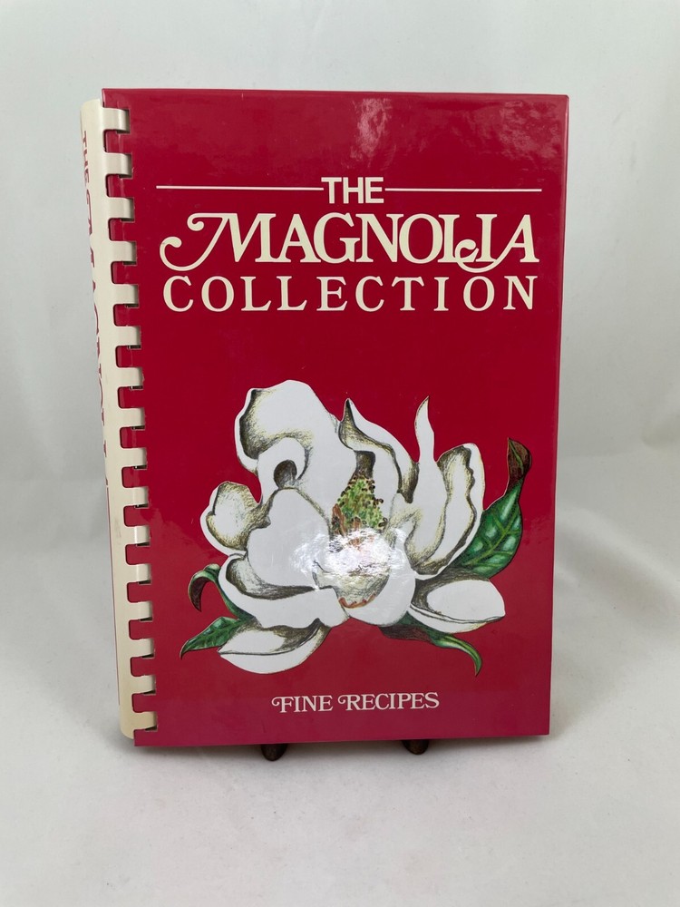The Magnolia Collection Fine Recipes 1998 Hardback Cookbook