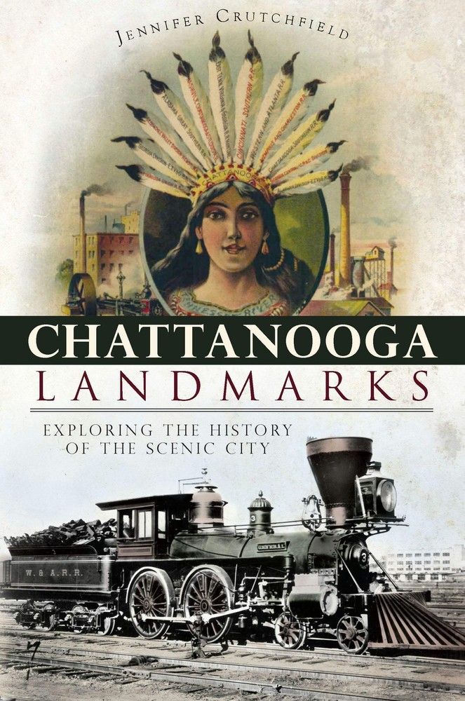 NEW The History Press Chattanooga Landmarks, TN 9781596294479 Landmarks Trade Pa