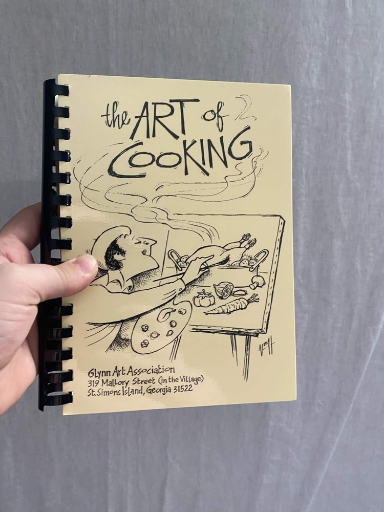 The Art of Cooking Recipe Book Glynn Art Association St. Simons Island Georgia