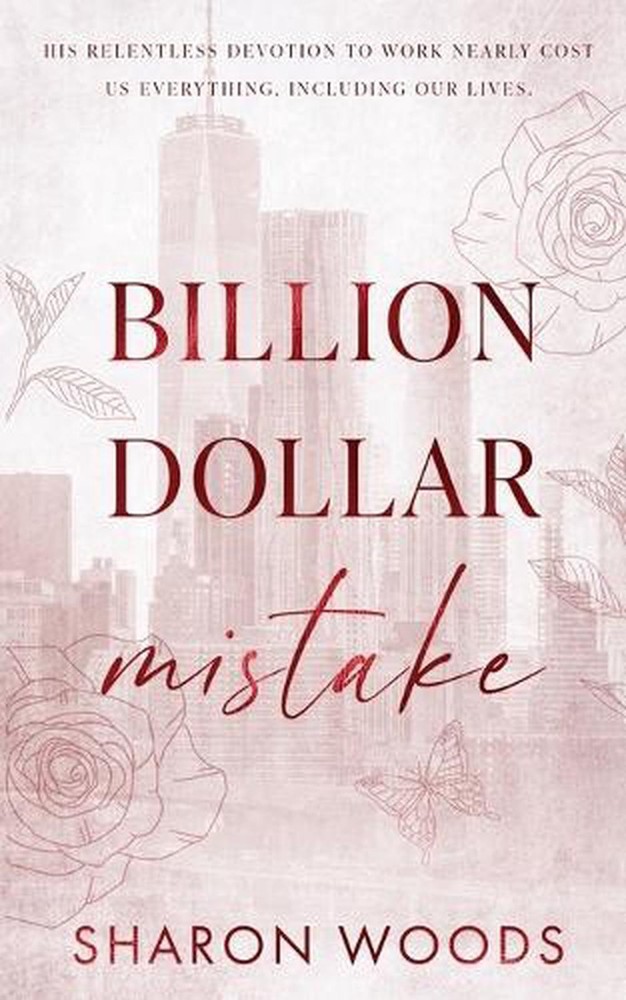Billion Dollar Mistake: Special Edition: An opposites attract office romance by