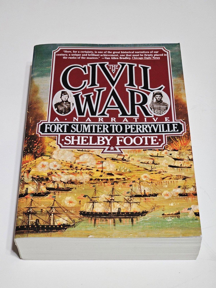 The Civil War A Narrative Fort Sumter To Perryville by Shelby Foote Paperback