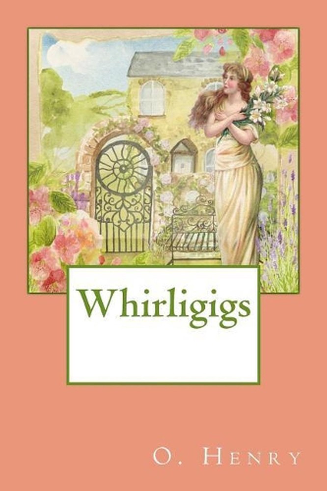 Whirligigs by O. Henry (English) Paperback Book
