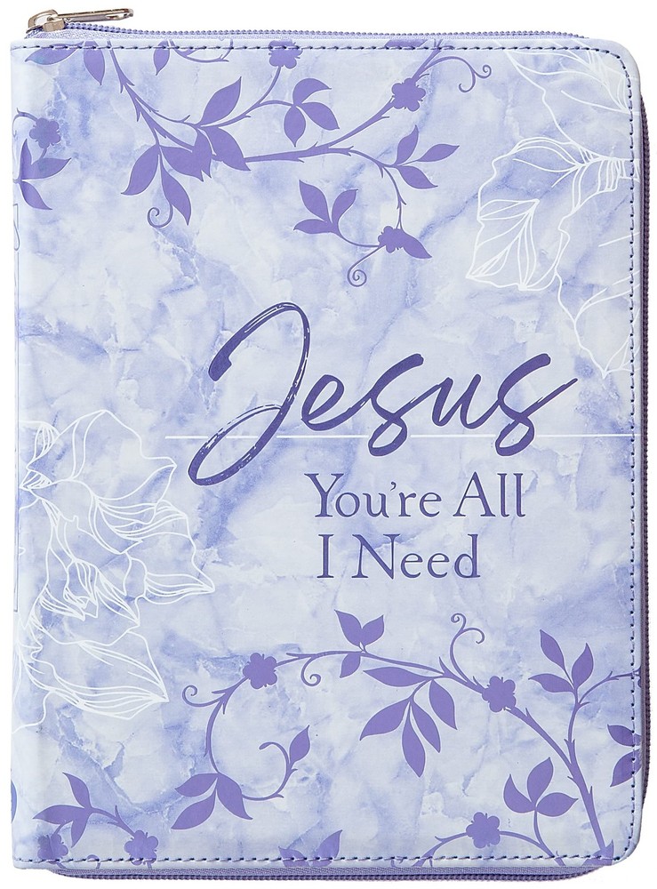 Jesus You�re All I Need ziparound devotional by Broadstreet Publishing Group LLC