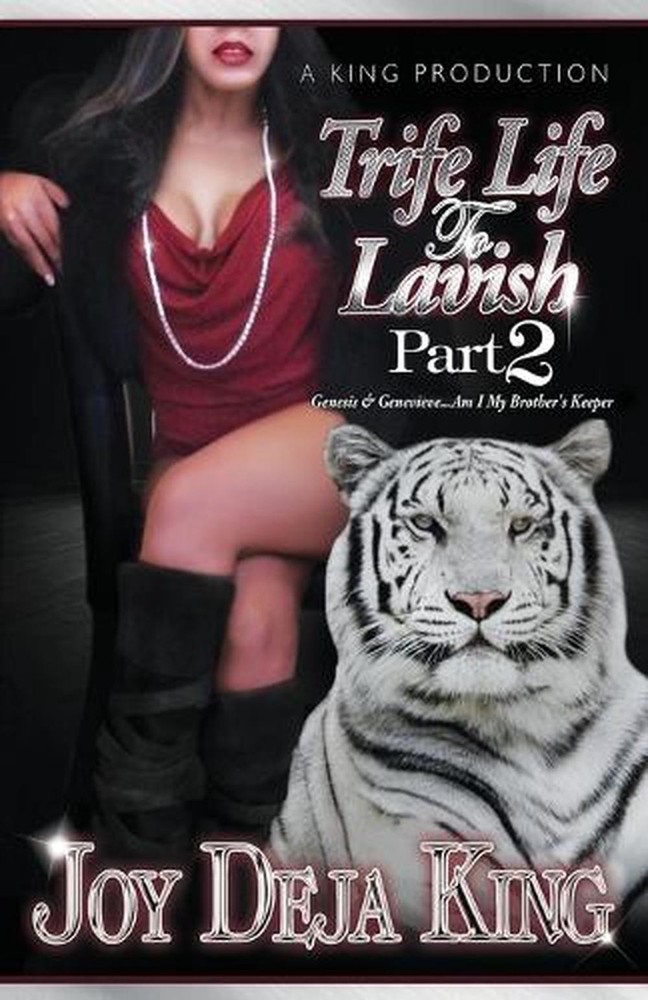 Trife Life To Lavish Part 2 Genesis & Genevieve Am I My Brother's Keeper by Joy