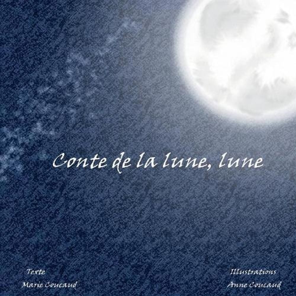 Conte de la lune, lune by Marie Coucaud (French) Paperback Book