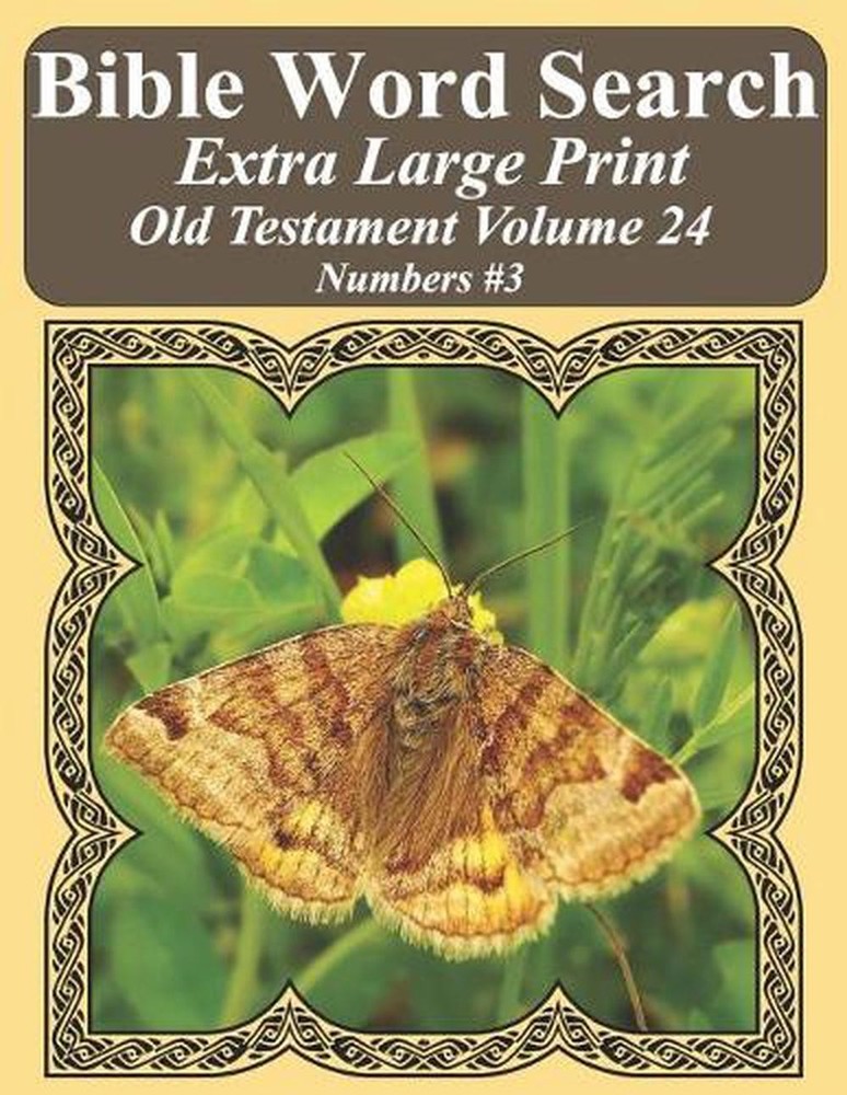 Bible Word Search Extra Large Print Old Testament Volume 24: Numbers #3 by T.W.