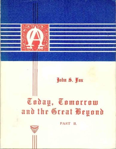 Today, Tomorrow and the Great Beyond, Part II