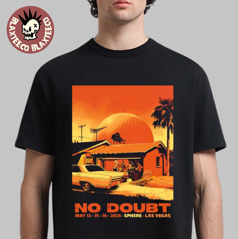 No Doubt Live At Sphere Las Vegas 2026 Weekend 2 On May 13 15 16 2026 T-Shirt