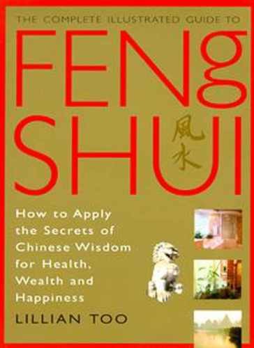 Feng Shui (Complete Illustrated Guide) - Paperback, by Too Lillian - Good x