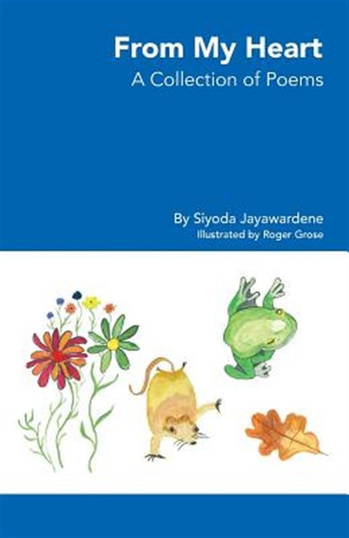 From My Heart - A Collection of Poems, Brand New, Free shipping in the US