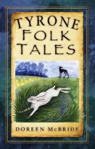 Doreen McBride Tyrone Folk Tales (Paperback) (UK IMPORT)All Tariffs and Duties included - no additional charges