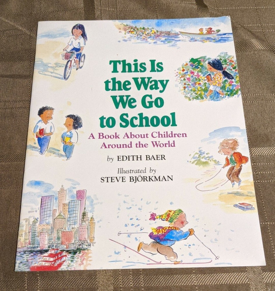 This Is the Way We Go to School: A Book About Children Around the World (Paper)