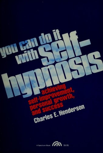 You Can Do It With Self Hypnosis by Henderson, Charles, Acceptable Book