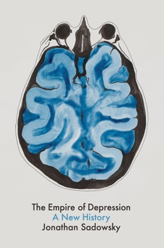 The Empire of Depression: A New History by Jonathan Sadowsky: Used
