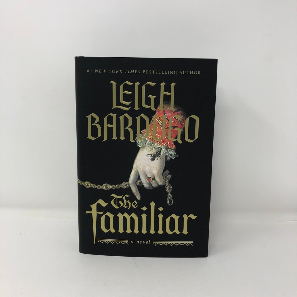 The Familiar Leigh Bardugo HCDJ 1st Edition 1st Print Sprayed Edges Hardcover