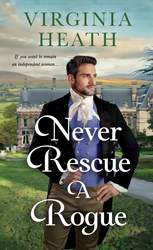 Never Rescue a Rogue: A Novel (The Merriwell Sisters, 2)